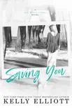 Saving You synopsis, comments