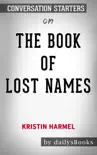 The Book of Lost Names by Kristin Harmel: Conversation Starters sinopsis y comentarios