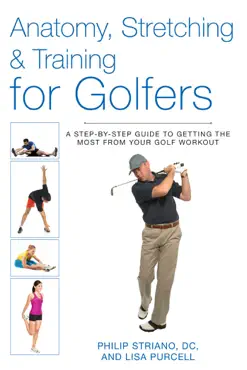 anatomy, stretching & training for golfers book cover image
