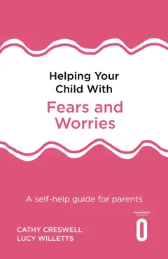 helping your child with fears and worries 2nd edition imagen de la portada del libro