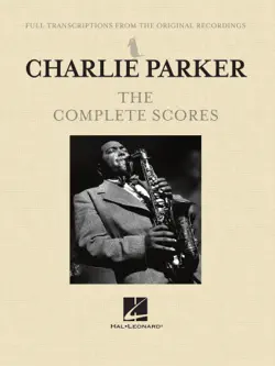 charlie parker - the complete scores book cover image
