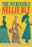 The Incredible Nellie Bly synopsis, comments