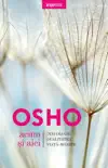 OSHO - Acum Si Aici sinopsis y comentarios