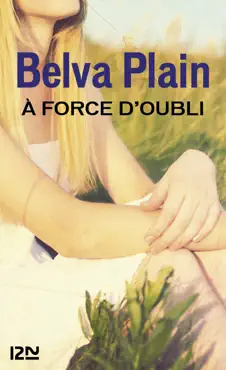 a force d'oubli book cover image