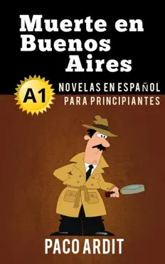 muerte en buenos aires - novelas en español para principiantes (a1) book cover image