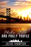 Philly Style and Philly Profile synopsis, comments