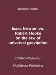 Isaac Newton vs. Robert Hooke on the Law of Universal Gravitation synopsis, comments