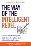 The Way of the Intelligent Rebel synopsis, comments