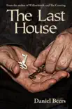The Last House sinopsis y comentarios