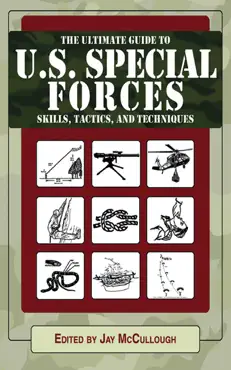 ultimate guide to u.s. special forces skills, tactics, and techniques book cover image