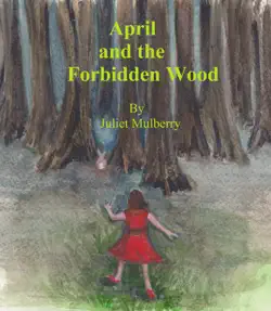 april and the forbidden wood book cover image