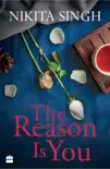 The Reason is You synopsis, comments