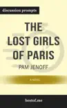 The Lost Girls of Paris: A Novel by Pam Jenoff (Discussion Prompts) sinopsis y comentarios