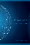 GraphQL API Design synopsis, comments