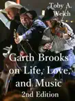Garth Brooks on Life, Love, and Music, 2nd Edition synopsis, comments