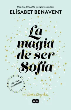 la magia de ser sofía (bilogía sofía 1) imagen de la portada del libro