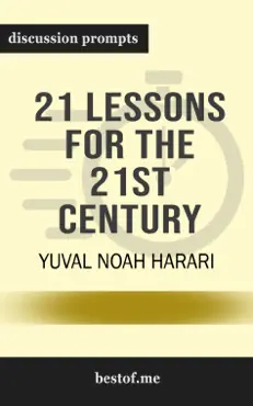 21 lessons for the 21st century by yuval noah harari (discussion prompts) book cover image