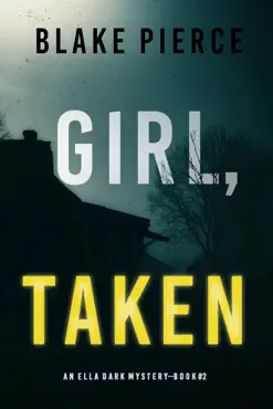 girl, taken (an ella dark fbi suspense thriller—book 2) book cover image
