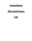 Sometimes The Good Guys Lie synopsis, comments