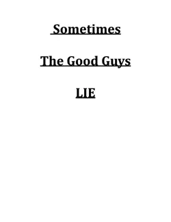 sometimes the good guys lie book cover image