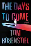 The Days to Come synopsis, comments