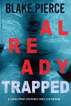 already trapped (a laura frost fbi suspense thriller—book 3) book cover image