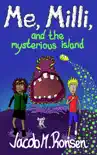 Me, Milli, and the mysterious island e-book
