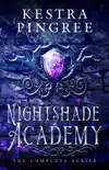 Nightshade Academy: The Complete Series