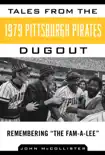 Tales from the 1979 Pittsburgh Pirates Dugout synopsis, comments