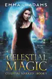 Celestial Magic synopsis, comments