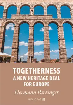 togetherness - a new heritage deal for europe book cover image
