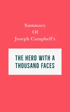 summary of joseph campbell's the hero with a thousand faces book cover image