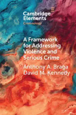 a framework for addressing violence and serious crime book cover image