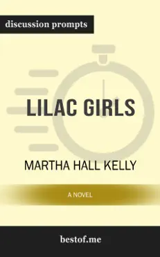 lilac girls: a novel by martha hall kelly (discussion prompts) book cover image