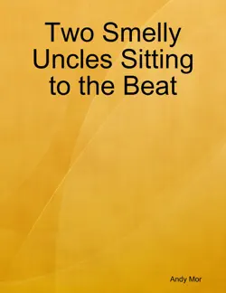two smelly uncles sitting to the beat imagen de la portada del libro
