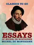 Essays of Michel de Montaigne sinopsis y comentarios