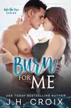 Burn For Me synopsis, comments