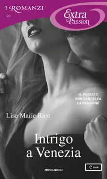 intrigo a venezia (i romanzi extra passion) book cover image
