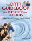 The Data Guidebook for Teachers and Leaders synopsis, comments