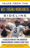 Tales from the West Virginia Mountaineers Sideline synopsis, comments