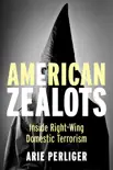 American Zealots book summary, reviews and download