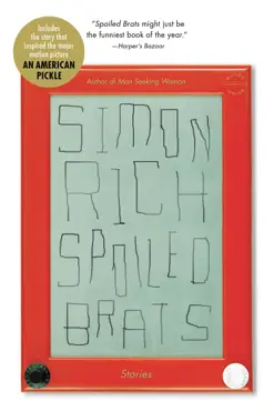 spoiled brats (including the story that inspired the major motion picture an american pickle starring seth rogen) book cover image