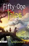Fifty-One Tales sinopsis y comentarios