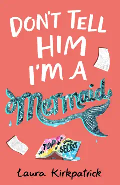 don't tell him i'm a mermaid imagen de la portada del libro