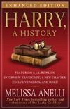 Harry, A History - Enhanced with Videos and Exclusive J.K. Rowling Interview book summary, reviews and downlod