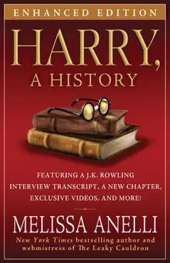 harry, a history - enhanced with videos and exclusive j.k. rowling interview book cover image