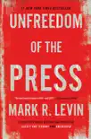 Unfreedom of the Press synopsis, comments