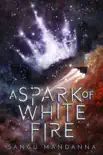 A Spark of White Fire sinopsis y comentarios