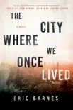 The City Where We Once Lived synopsis, comments