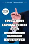 Everything Trump Touches Dies synopsis, comments